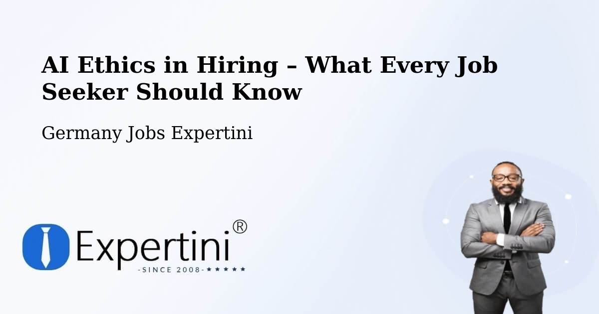 AI Ethics in Recruitment & Hiring – Damp - Damp, Germany Jobs Expertini